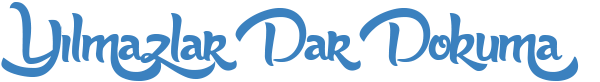 Yılmazlar Dar Dokuma