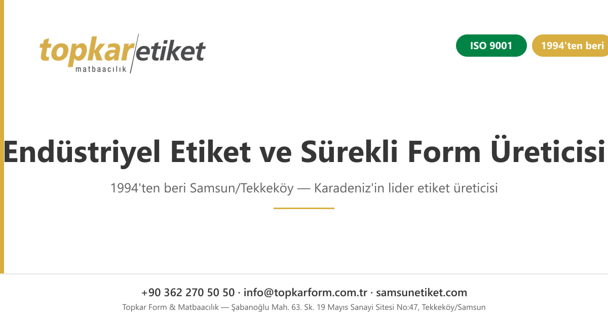 Samsun Etiket / Topkar Form & Matbaacılık