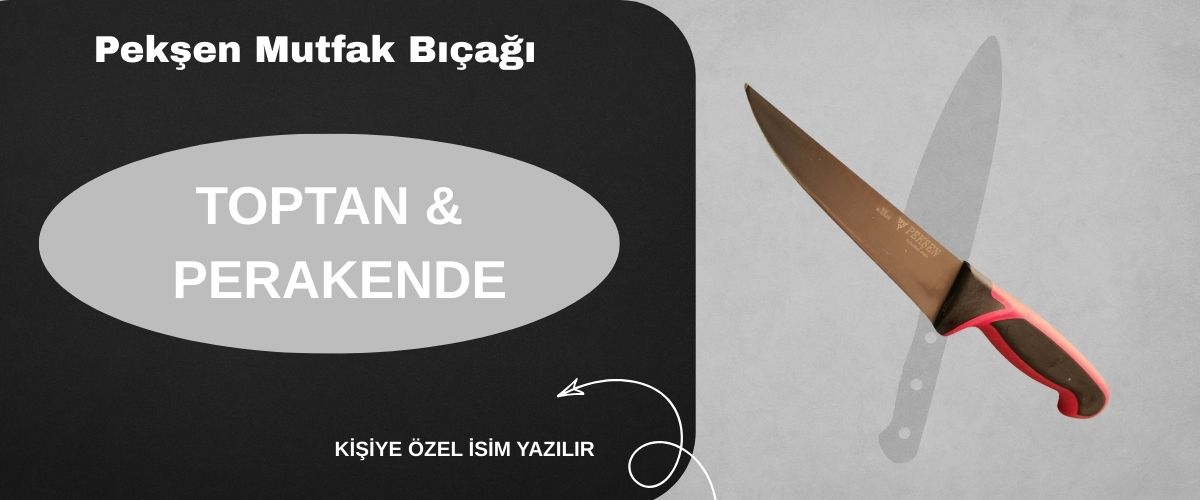 Pekşen Bıçak / Mehmet Pekşen
